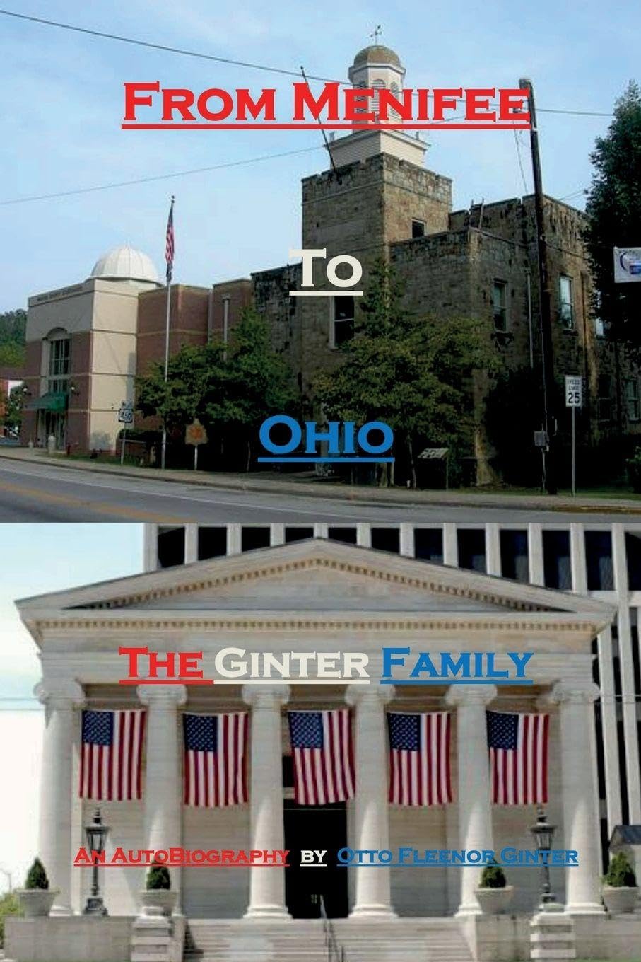 From Menifee To Ohio - The Ginter Family Books