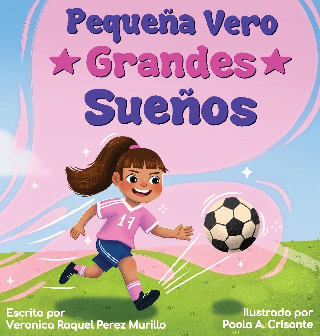 Pequeña Vero, Grandes Sueños Children's books