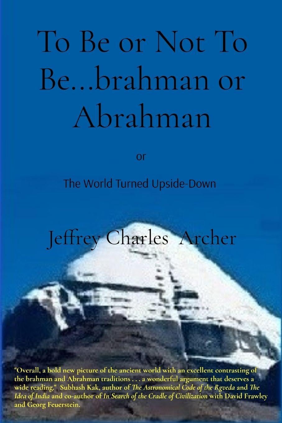 To Be or Not To Be...brahman or Abrahman Politics & History