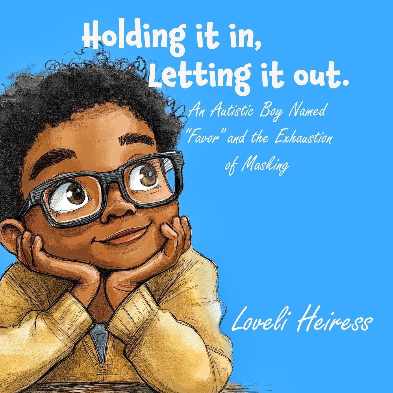 Holding it in, Letting it Out. Novels & Short Stories