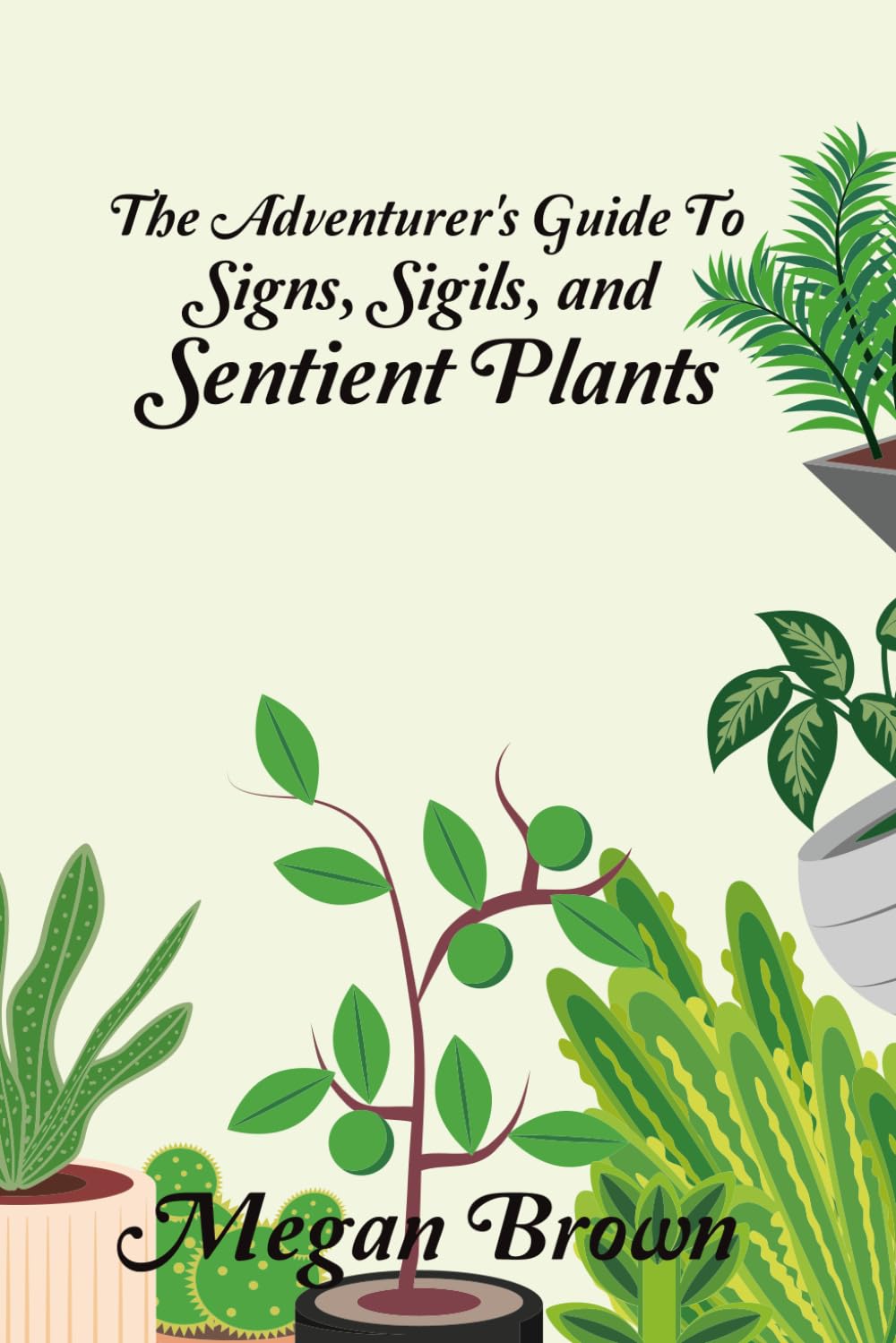 The Adventurer's Guide to Signs, Sigils, and Sentient Plants Action & Adventure
