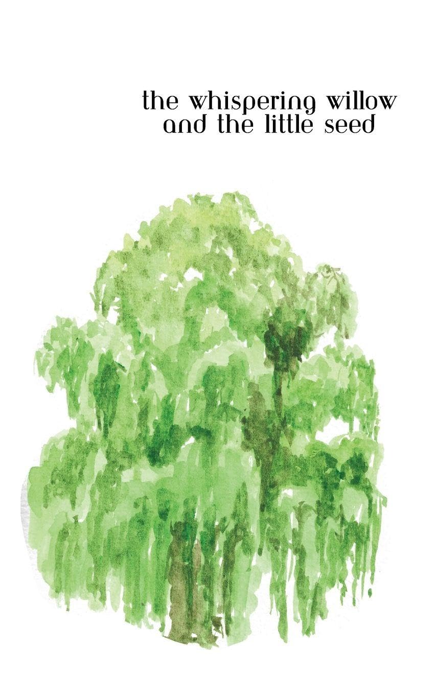 The Whispering Willow and the Little Seed Children's books