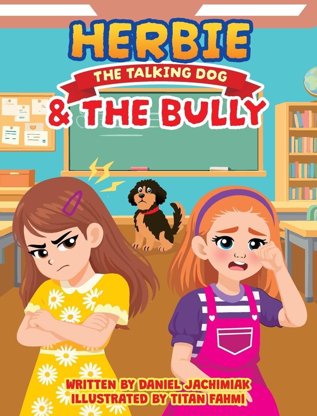 HERBIE THE TALKING DOG AND THE BULLY Children's books