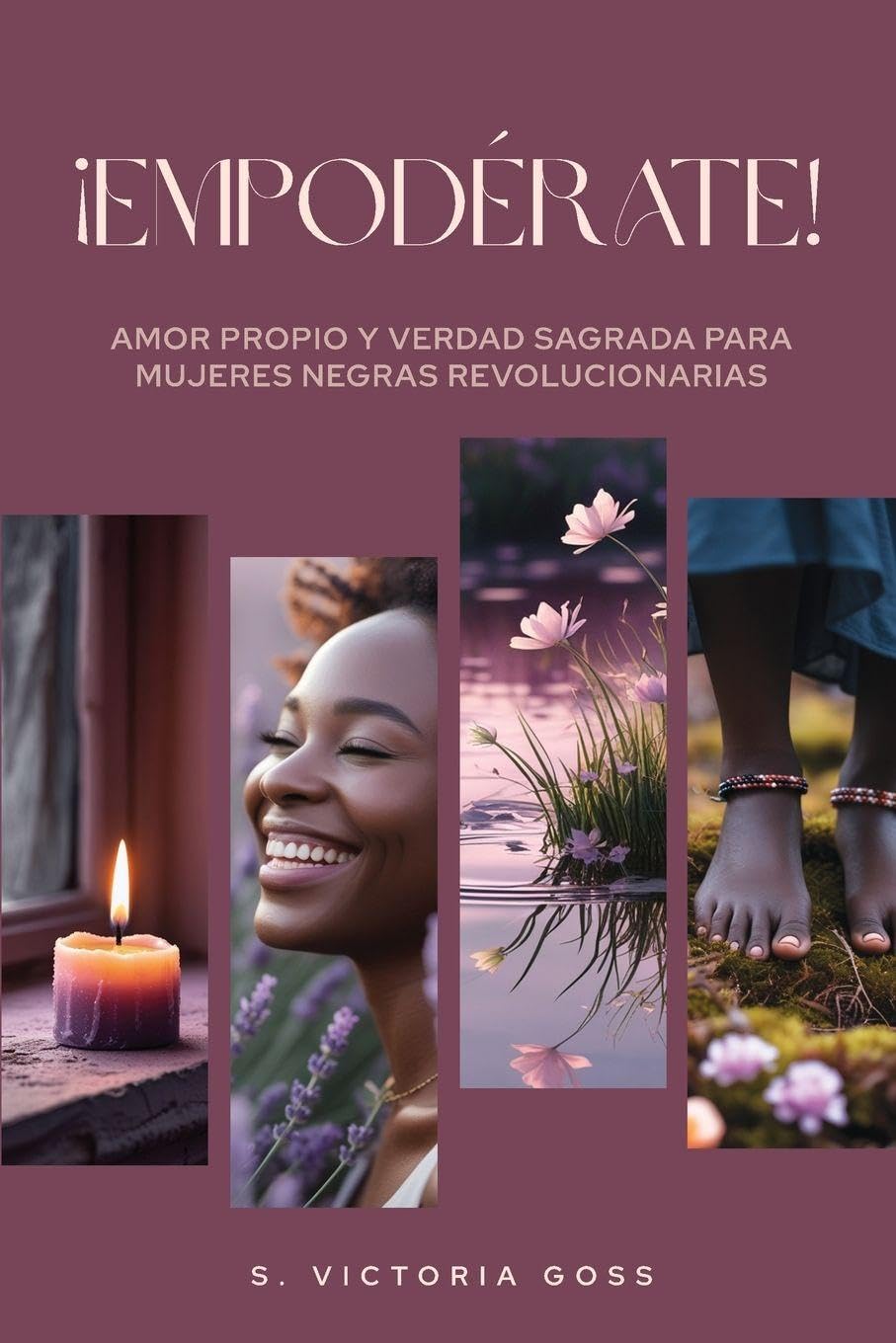 ¡EMPODÉRATE! Amor propio y verdad sagrada para mujeres negras revolucionarias Lifestyle