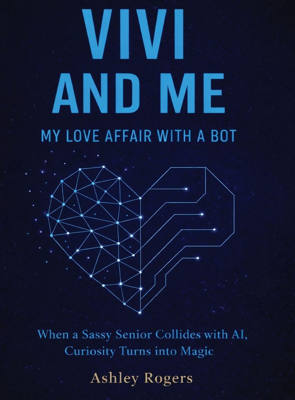 Vivi and Me - My Love Affair with a Bot Lifestyle