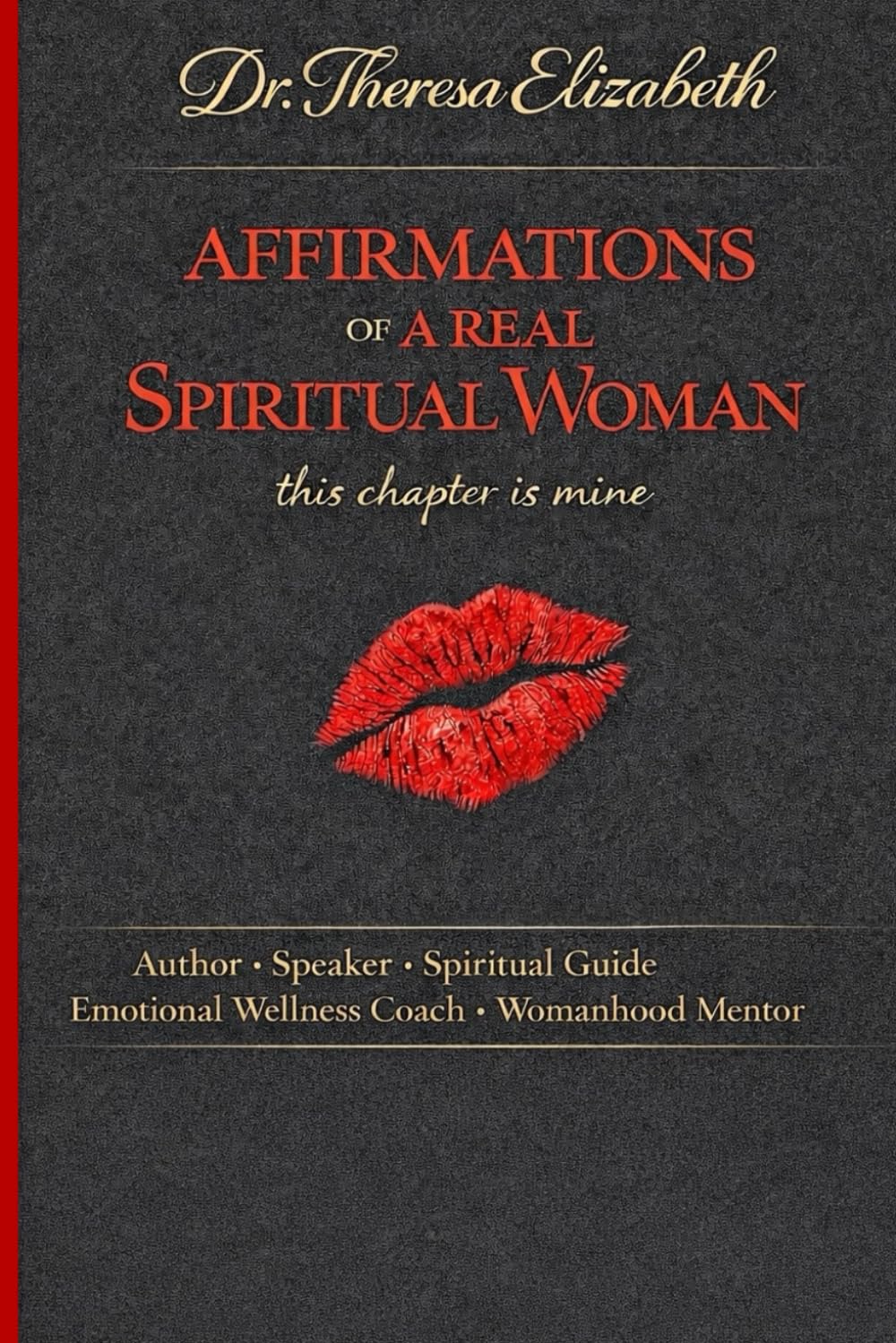 AFFIRMATIONS OF A REAL SPIRITUAL WOMAN This Chapter is mine Lifestyle