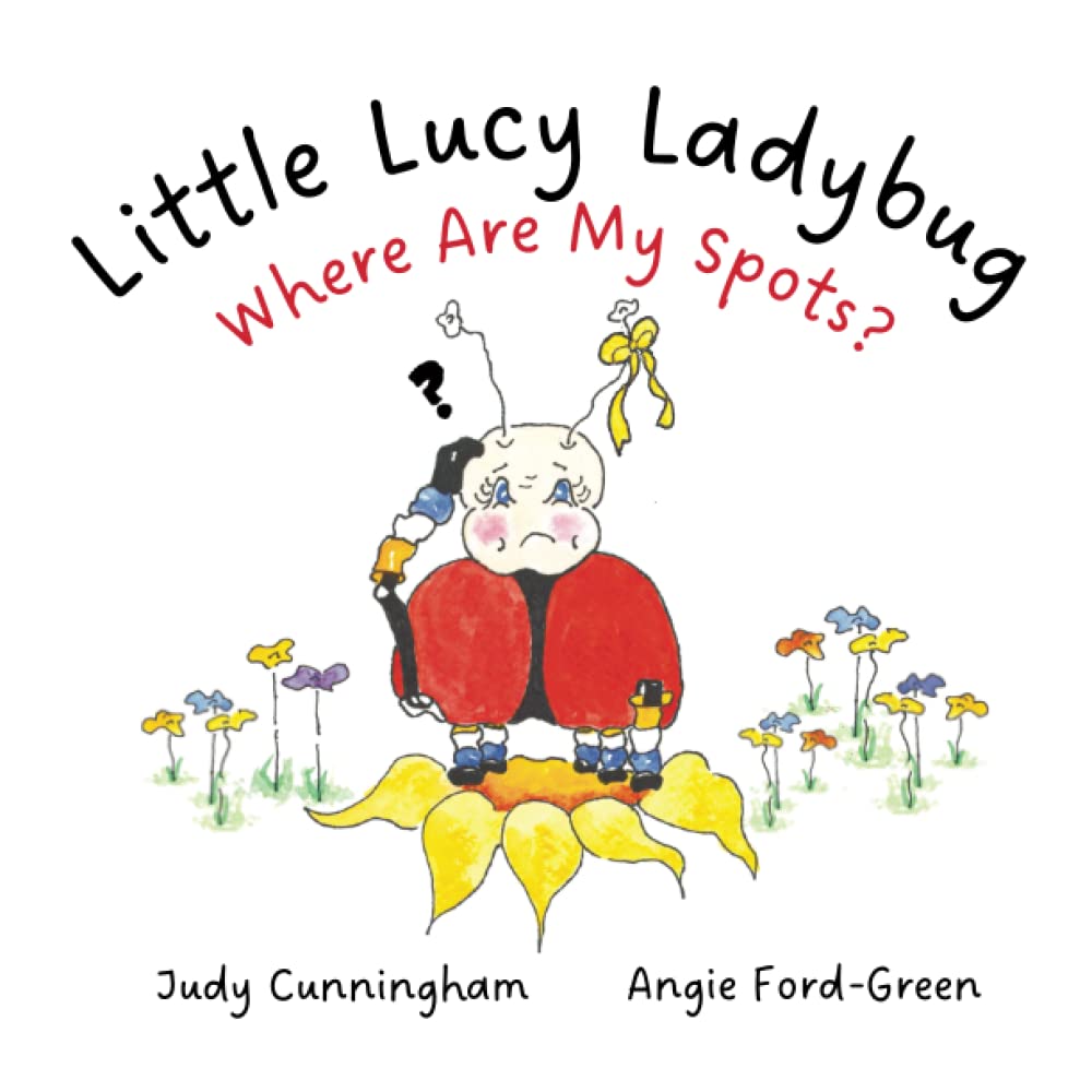 Little Lucy Ladybug -- Where Are My Spots? Novels & Short Stories