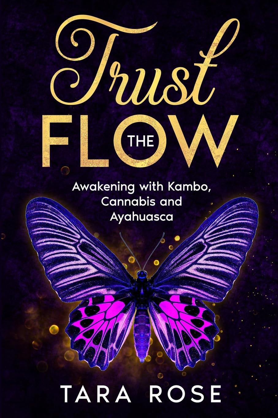 Trust the Flow: Awakening with Kambo, Cannabis and Ayahuasca Memories