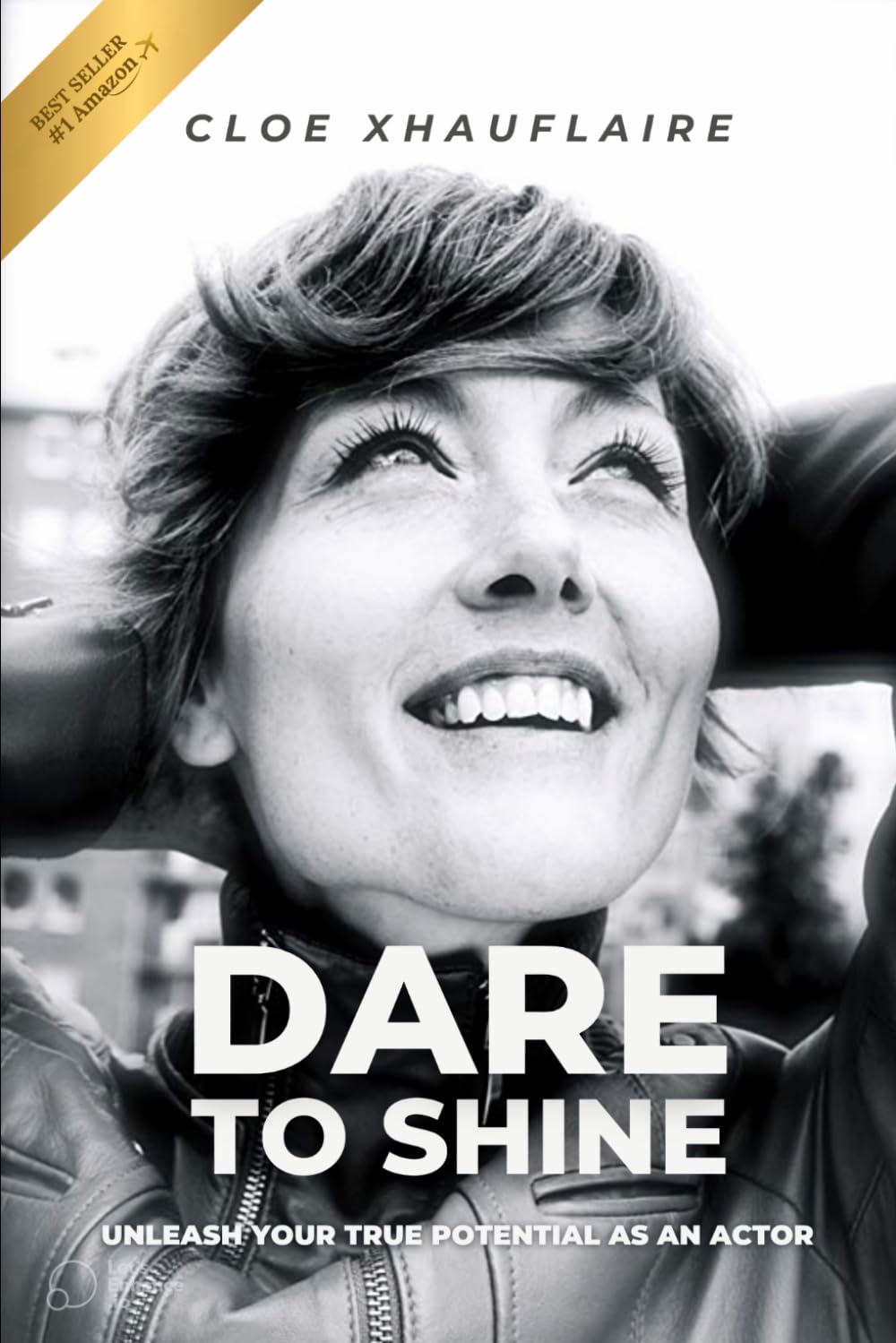 Dare to Shine: Unleash Your True Potential as an Actor Film, Art & Culture