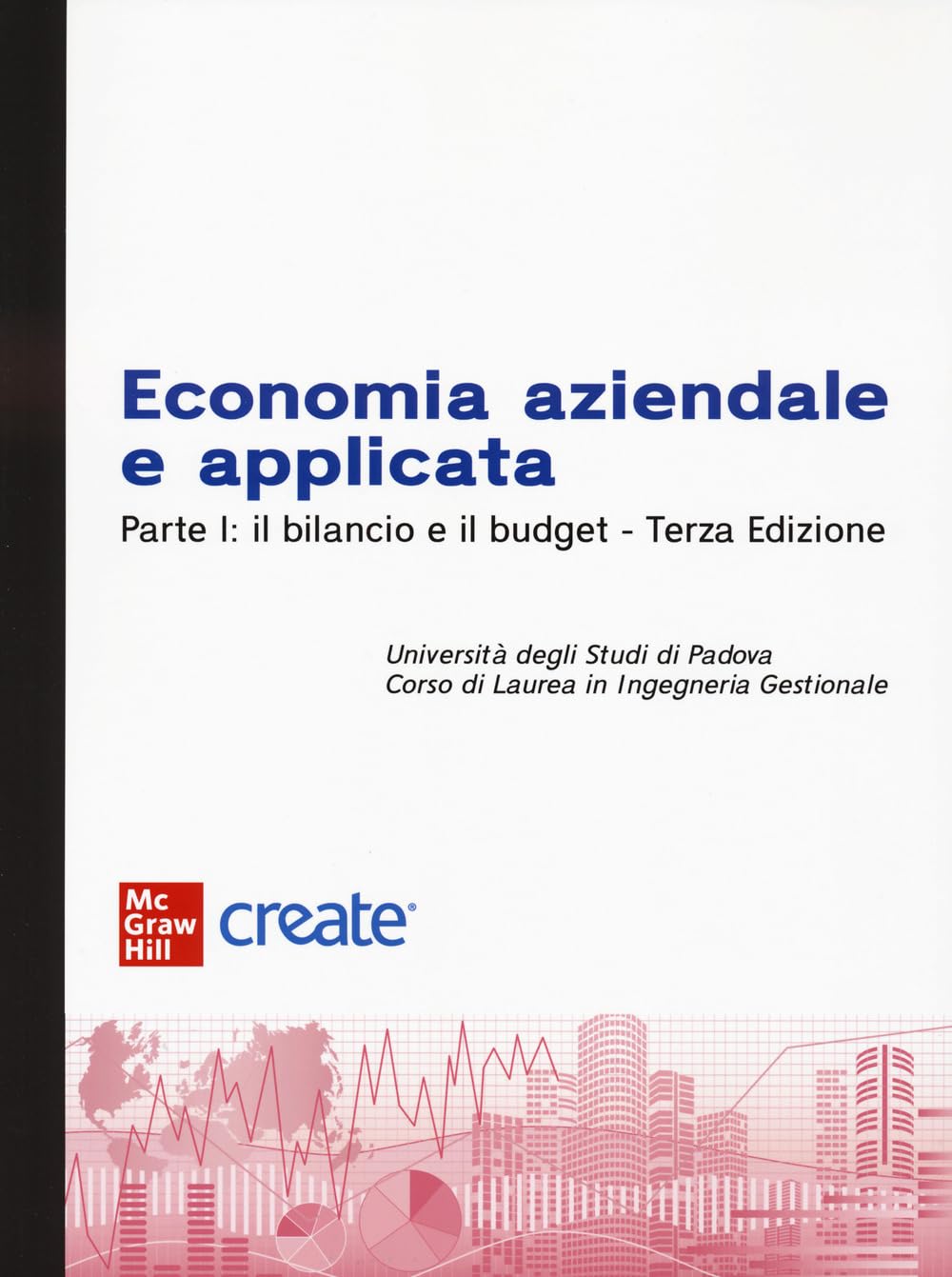 Economia aziendale e applicata. Il bilancio e il budget (Vol. 1) book