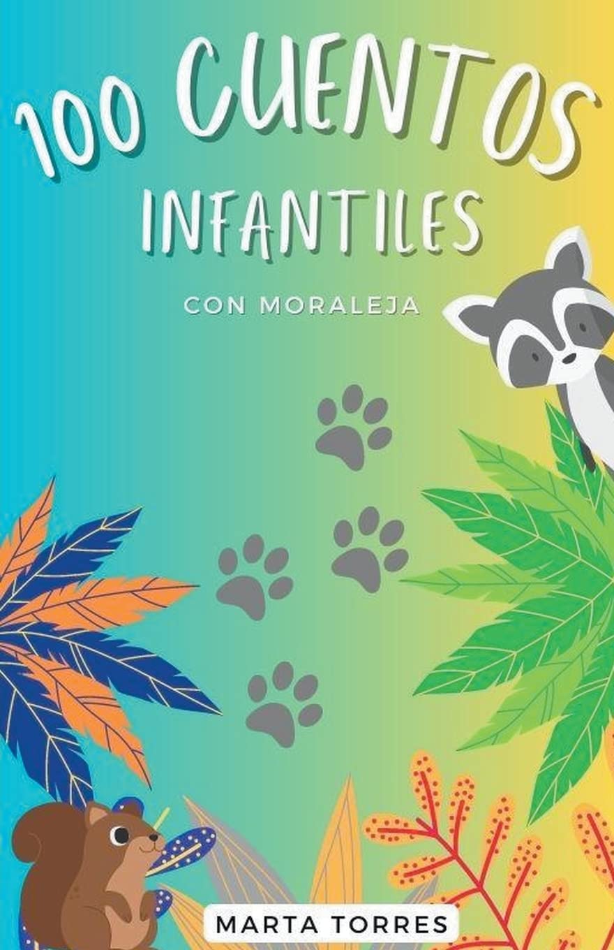 100 Cuentos infantiles con moraleja para niños pequeños Essays & Short Stories