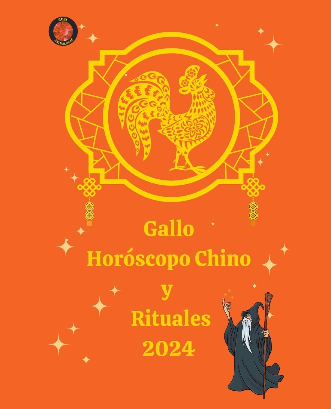 Gallo Horóscopo Chino  y  Rituales 2024 Religion & Esotericism
