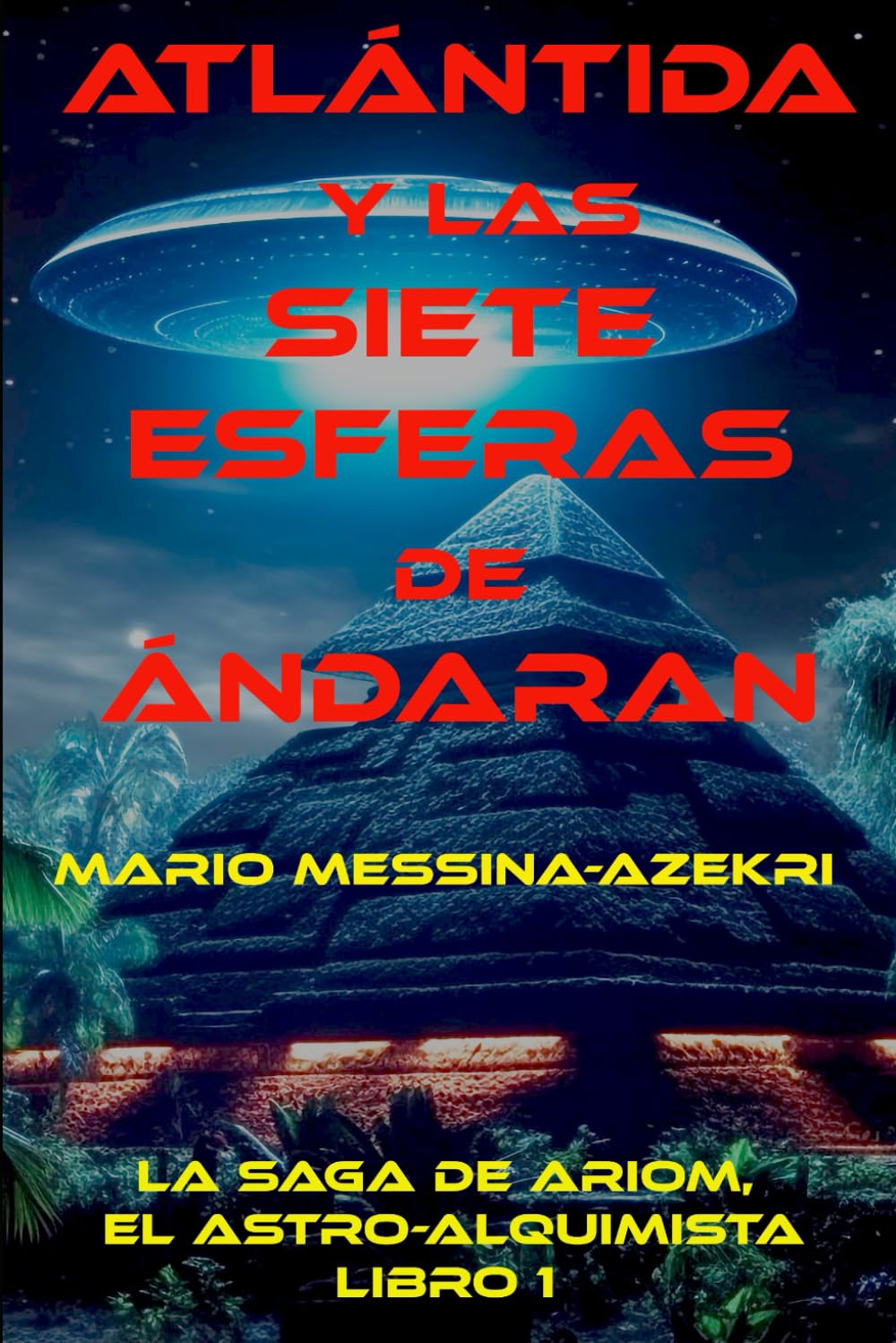 Atlantida y las Siete Esferas de Andaran Historical Fiction