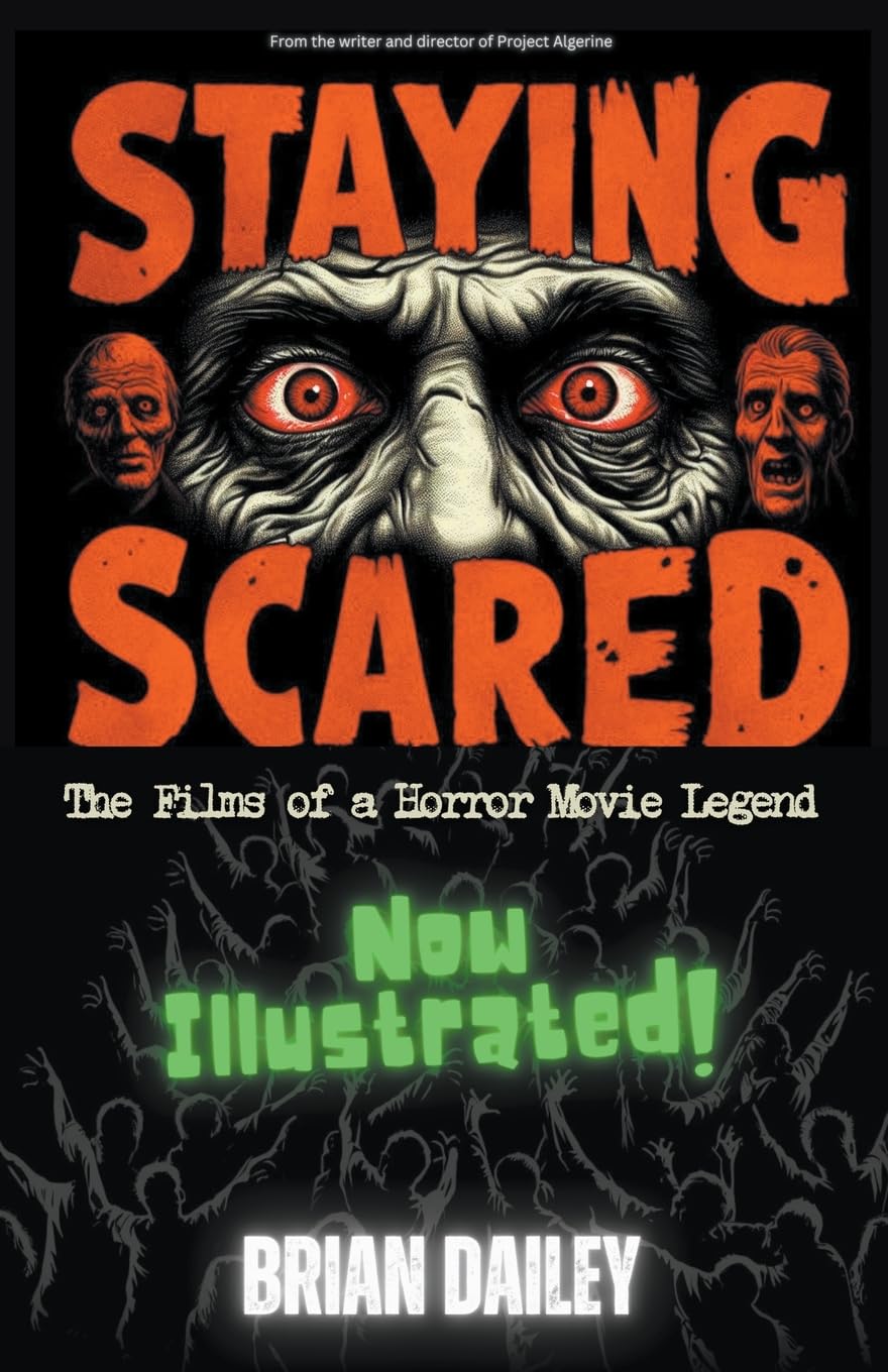 Staying Scared - The Films of a Horror Movie Legend Memories