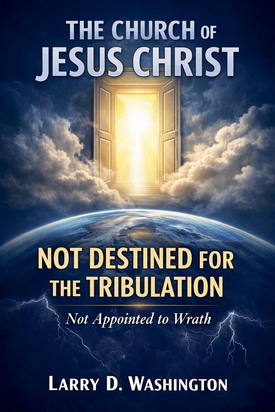 The Church of Jesus Christ, Not Destined For The Tribulation Religion & Esotericism