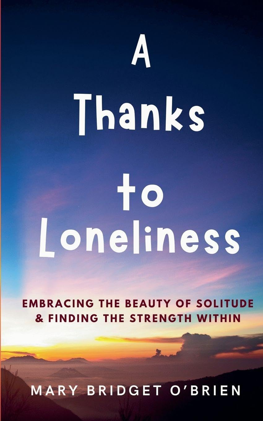 A Thanks to Loneliness Health, Nutrition & Fitness