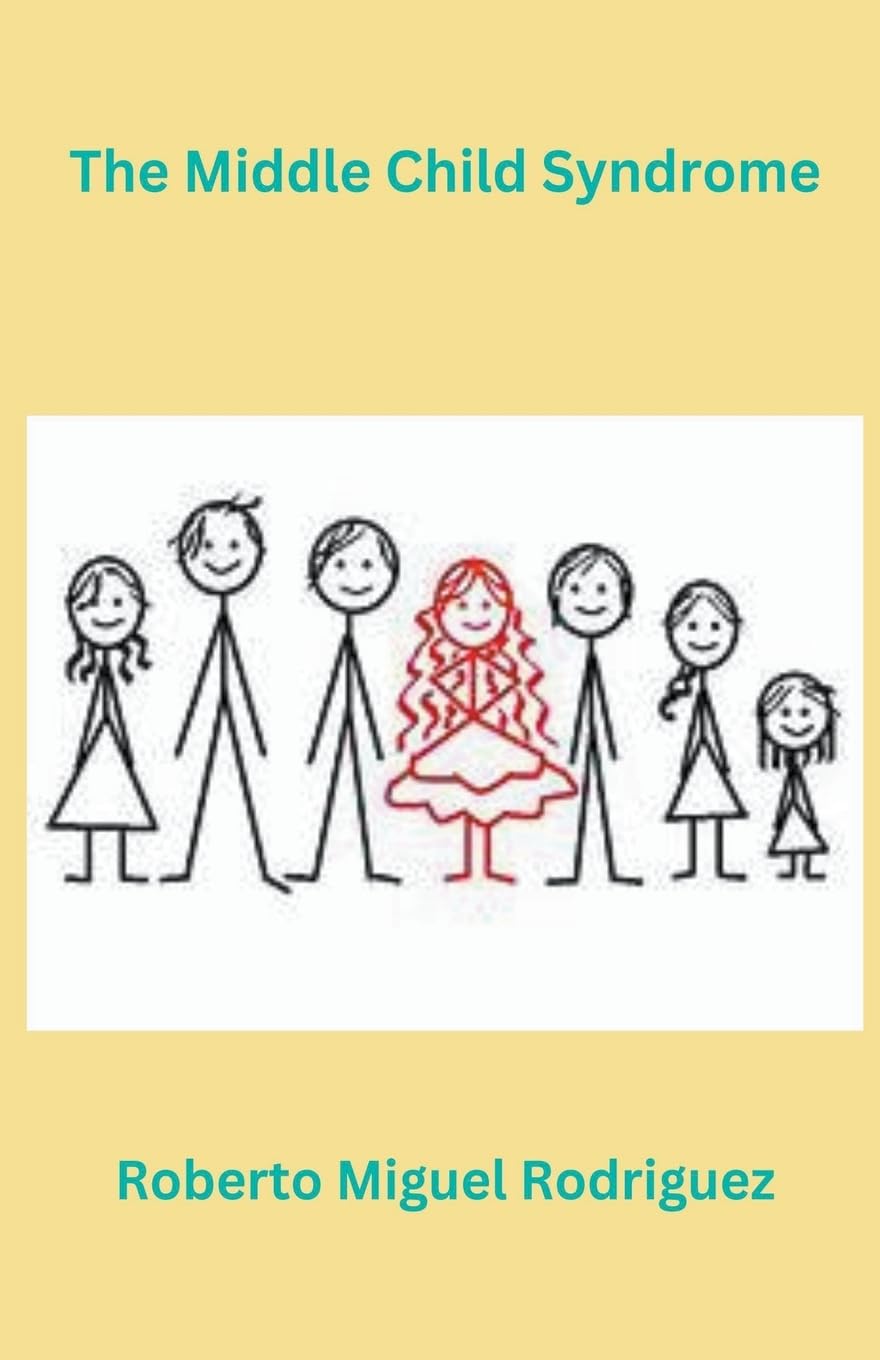 The Middle Child Syndrome Parents & Children