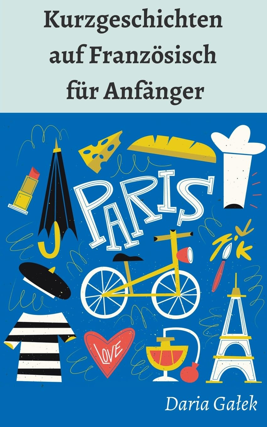 Kurzgeschichten  auf Französisch  für Anfänger Social Sciences
