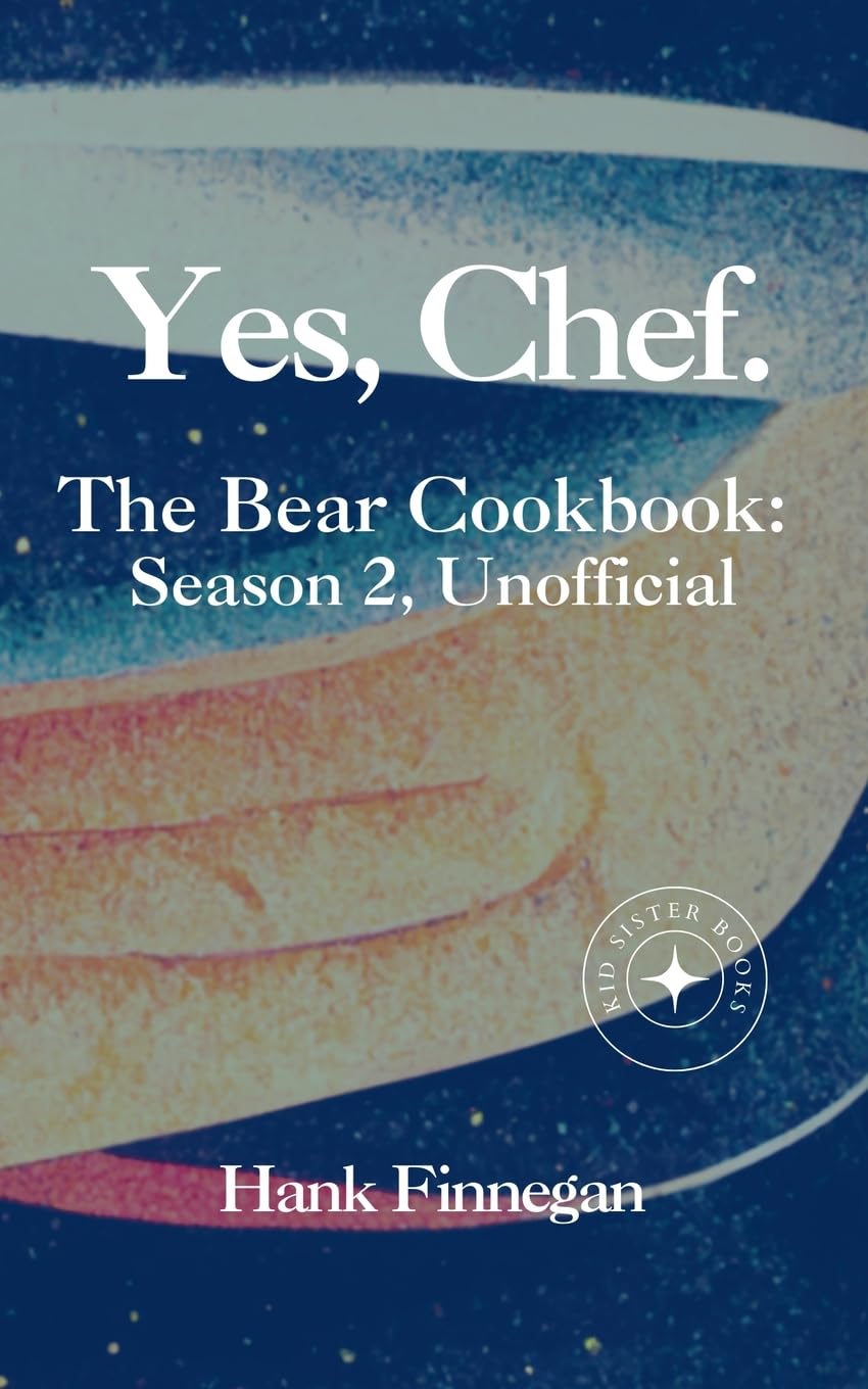 Yes, Chef. The Bear Cookbook: Season 2, Unofficial Leisure, Home & Garden