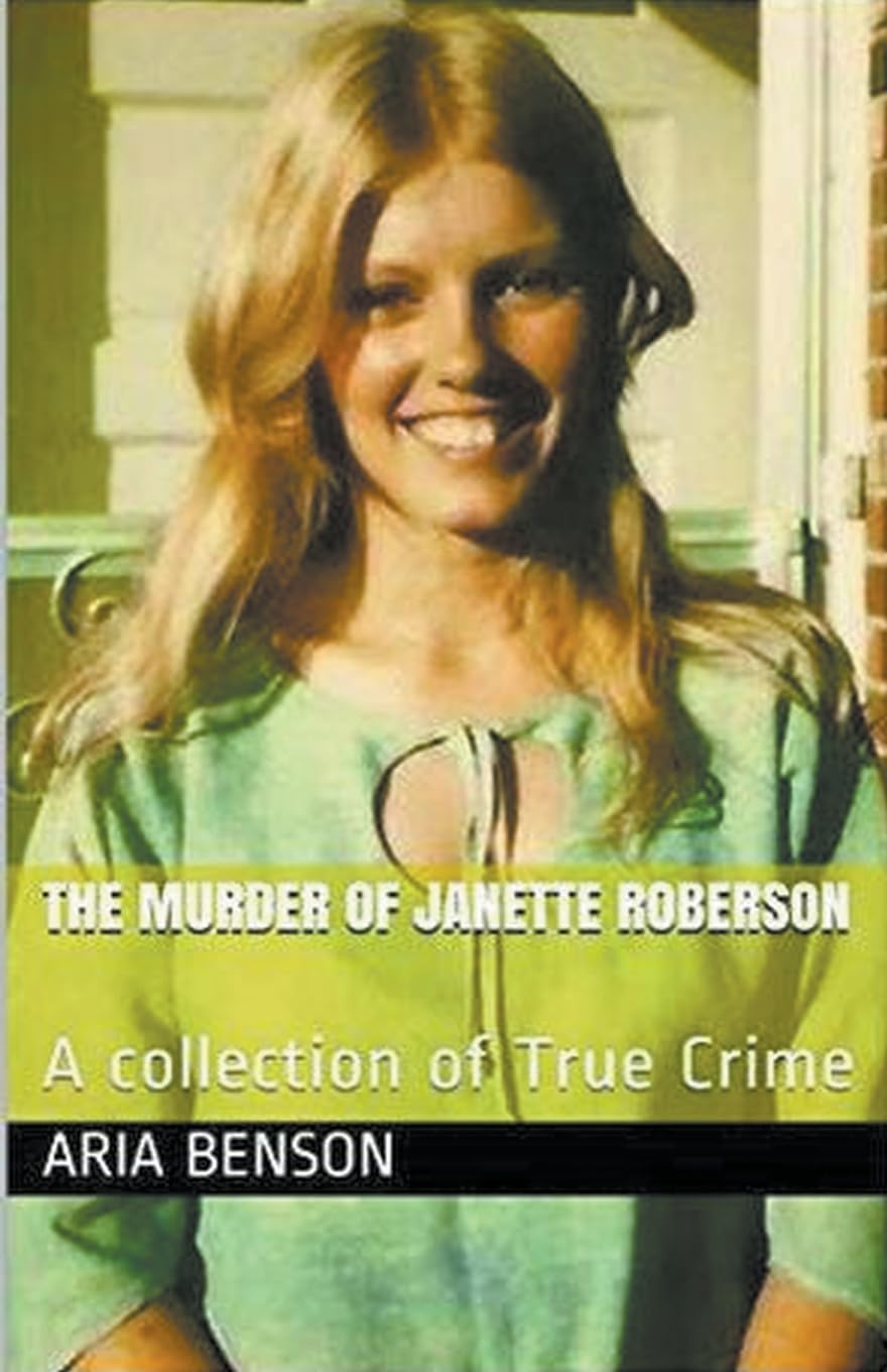 The Murder of Janette Roberson Law
