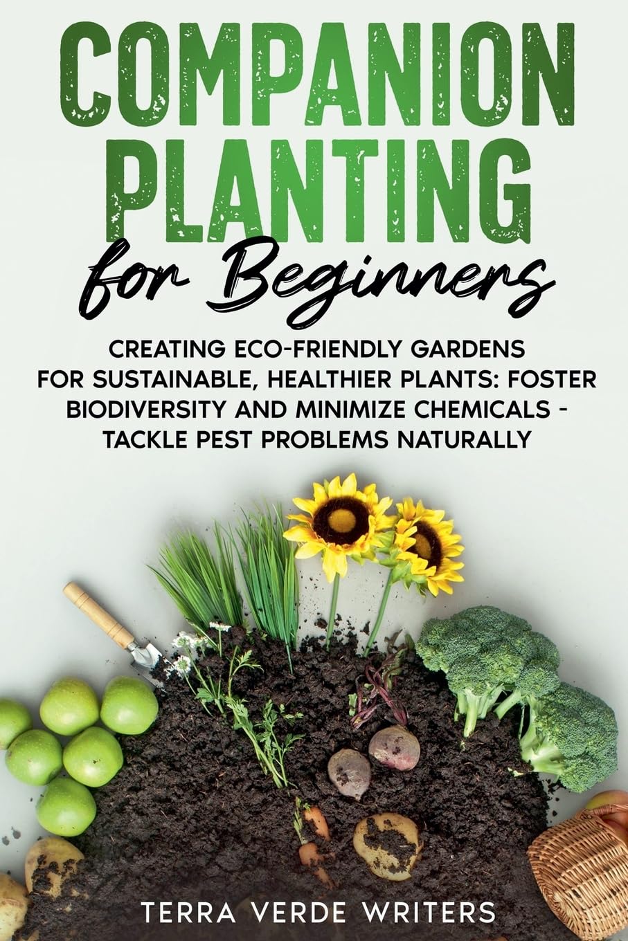 Companion Planting for Beginners Garden & Plants