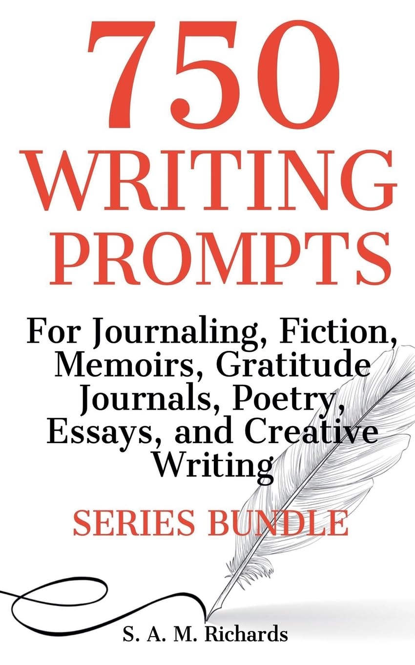 750 Writing Prompts For Journaling, Fiction, Memoirs, Gratitude Journals, Poetry, Essays, And Creative Writing - Series Bundle Leisure, Home & Garden