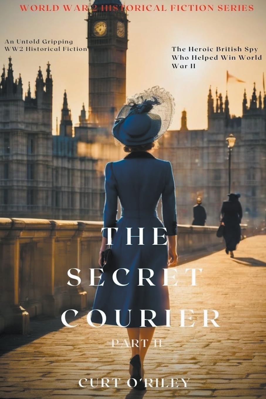 The Secret Courier Book 2 (World War 2 Holocaust Historical Fiction, Band 5) Historical Fiction