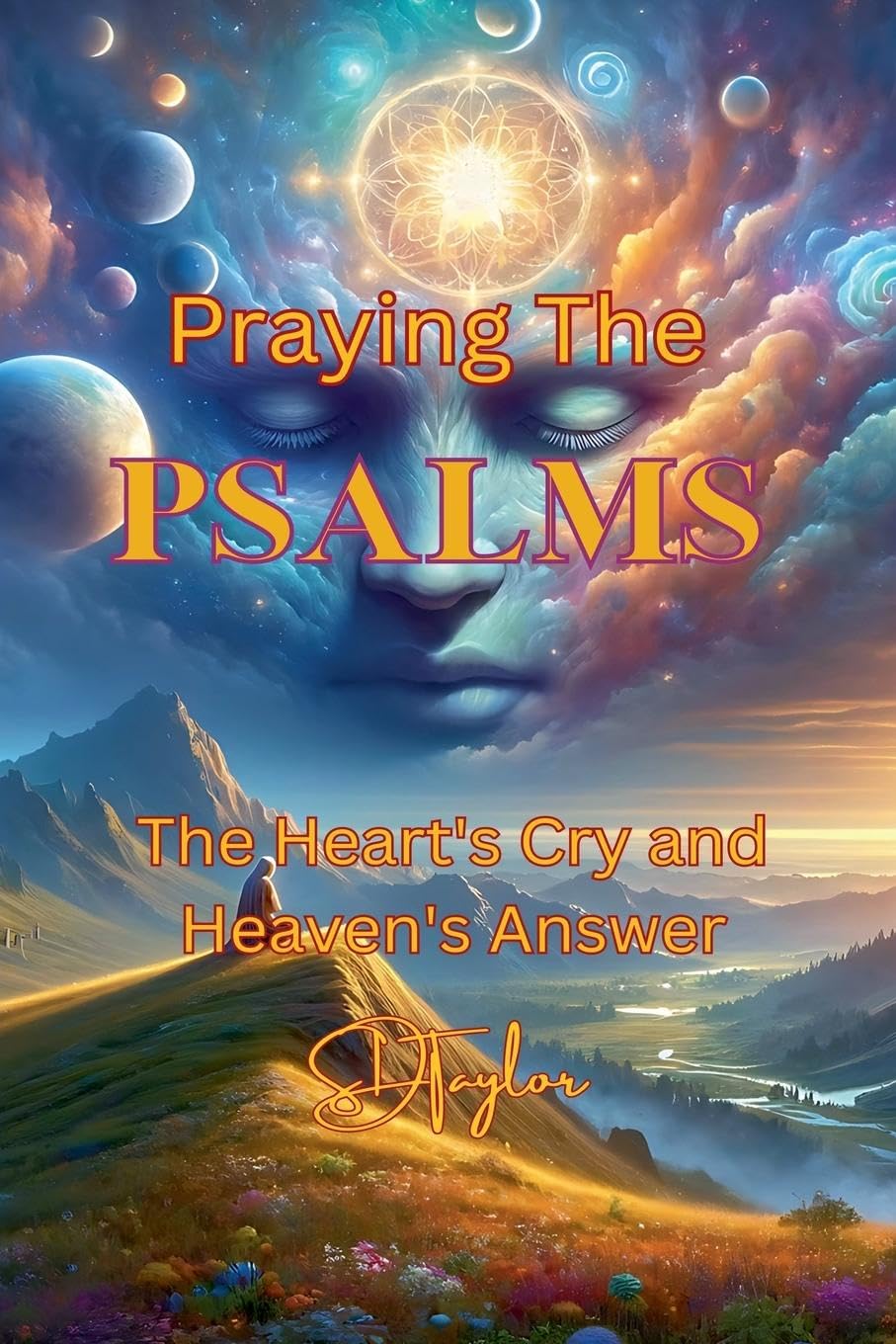 Praying the Psalms: the Hearts Cry and Heaven's Answer (Mindful Believer, Band 12) Religion & Esotericism