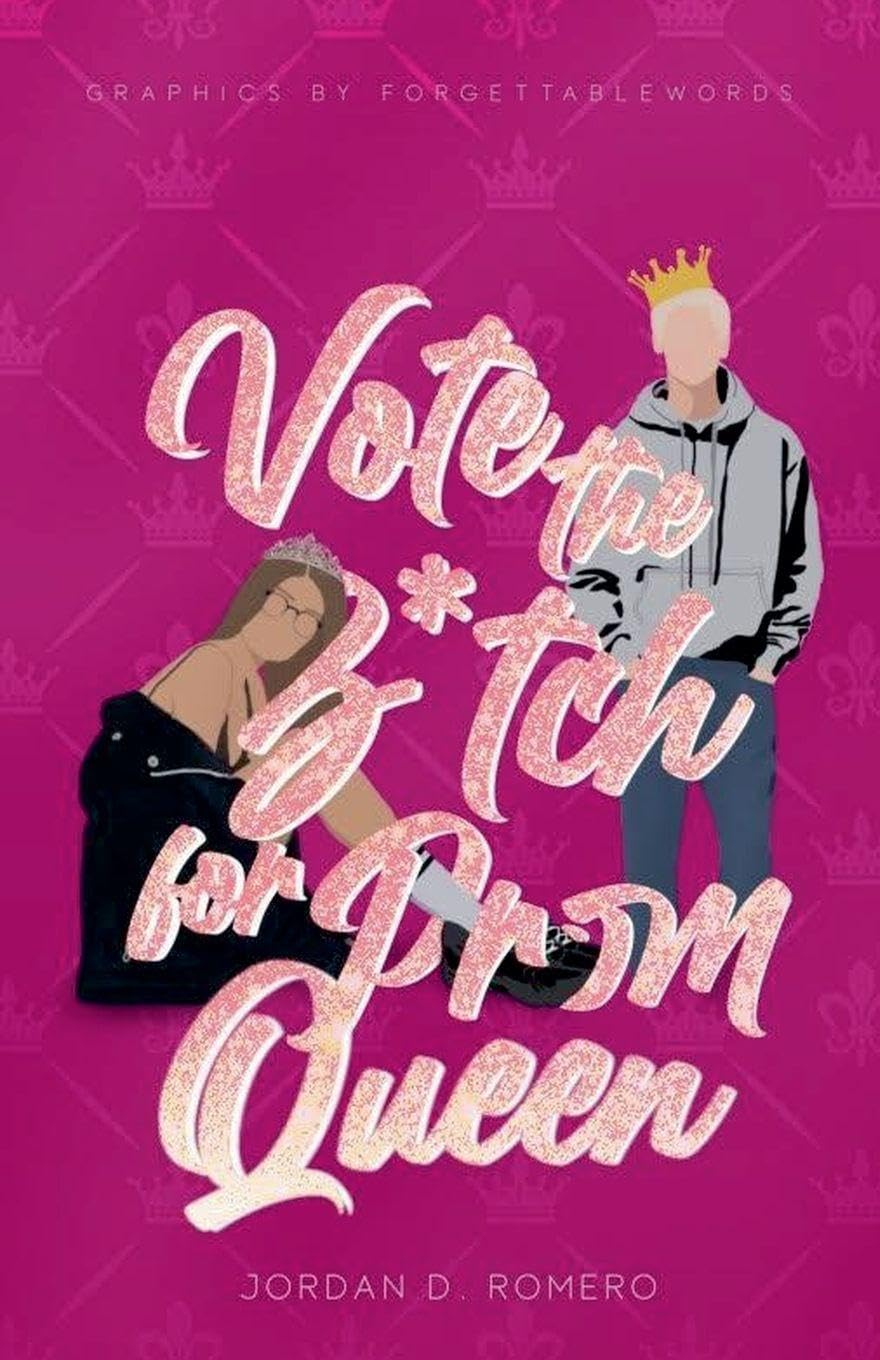 Vote the B*tch for Prom Queen Contemporary literature