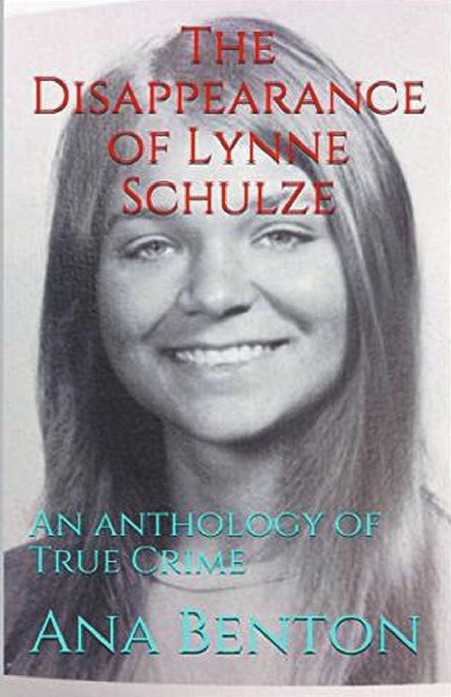 The Disappearance of Lynne Schulze Law