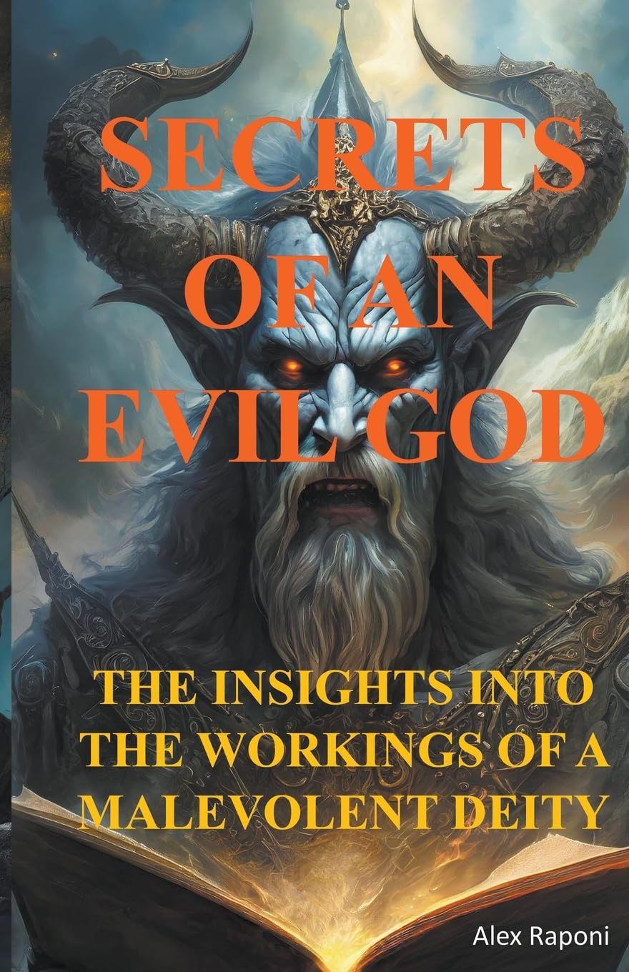 Secrets of an Evil God  (Insights Into the Workings of a Malevolent Deity) Horror & Mystery