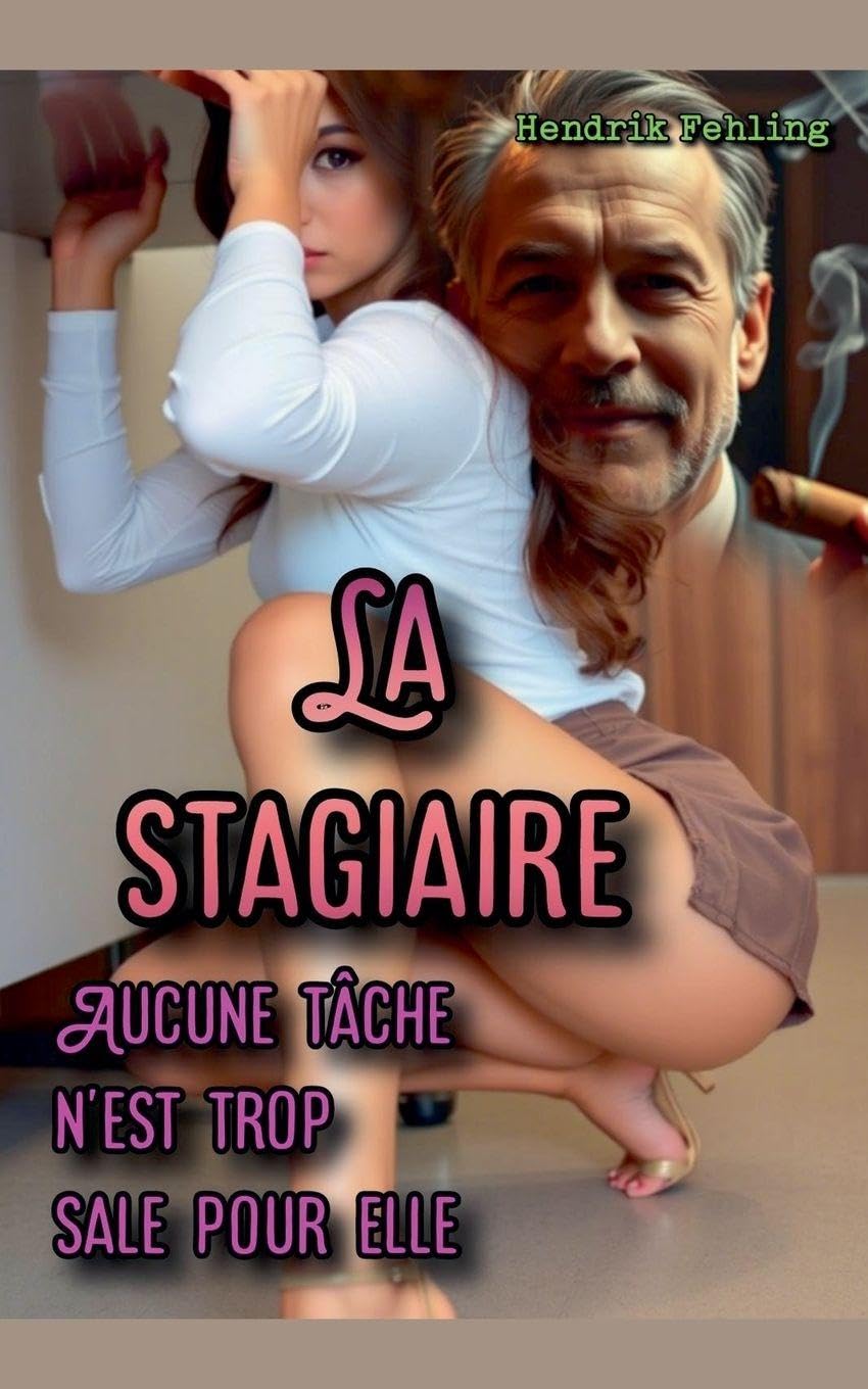 La stagiaire: Aucune tâche n'est trop sale pour elle Contemporary literature