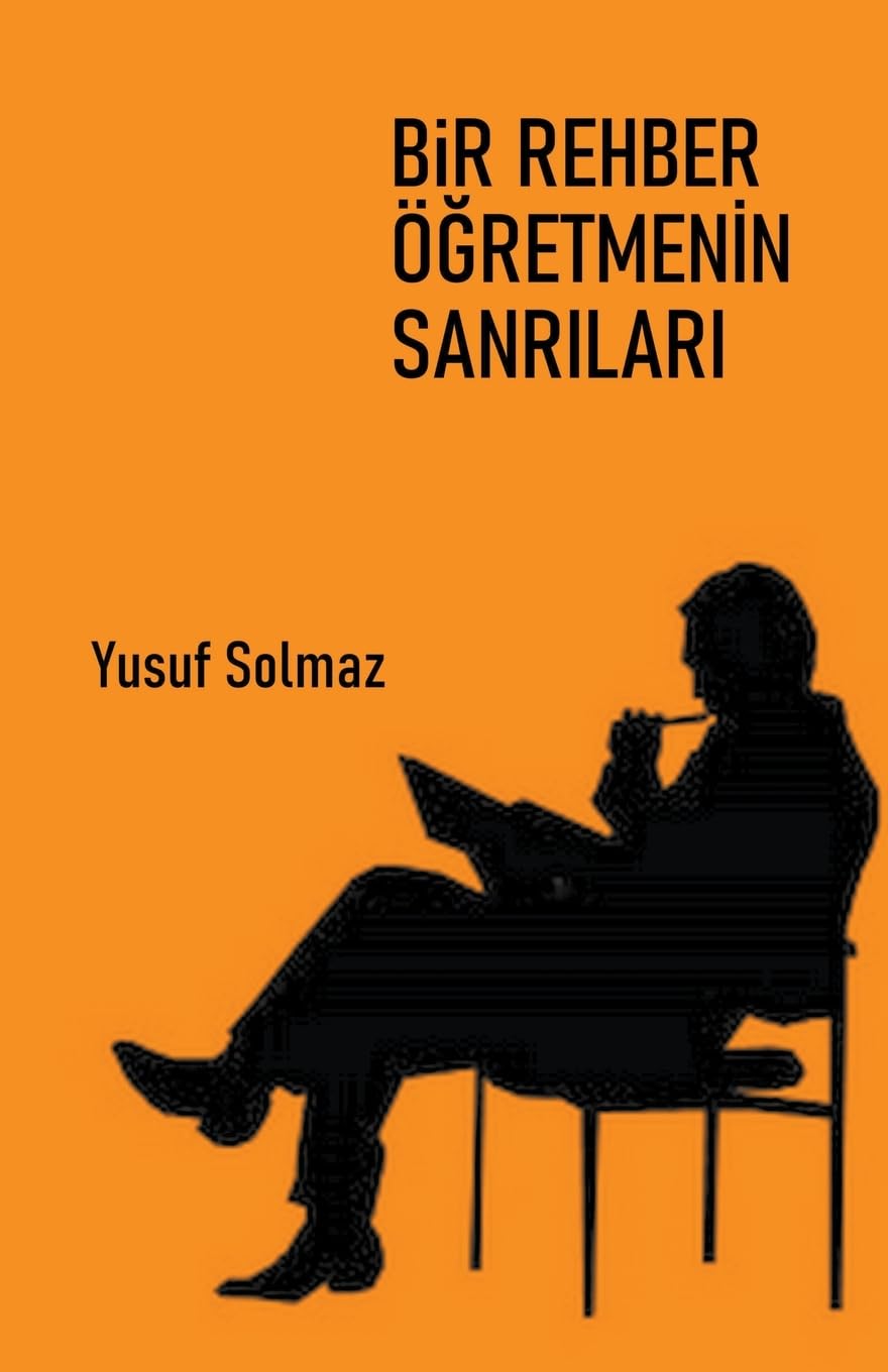 Bir Rehber Ö¿retmenin Sanr¿lar¿ Essays & Short Stories