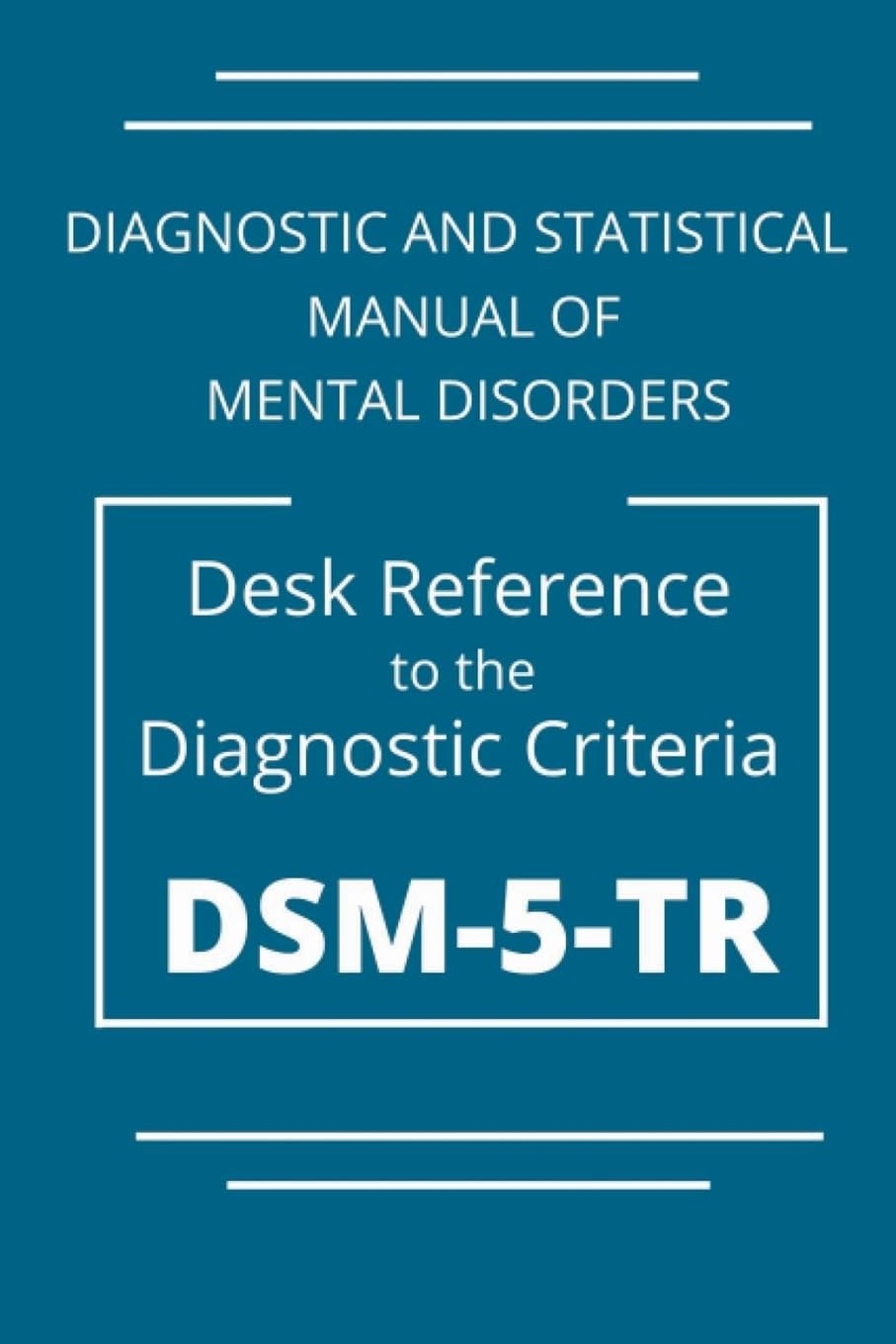 DSM-5-TR Diagnostic And Statistical Manual Of Mental Disorders Medicine