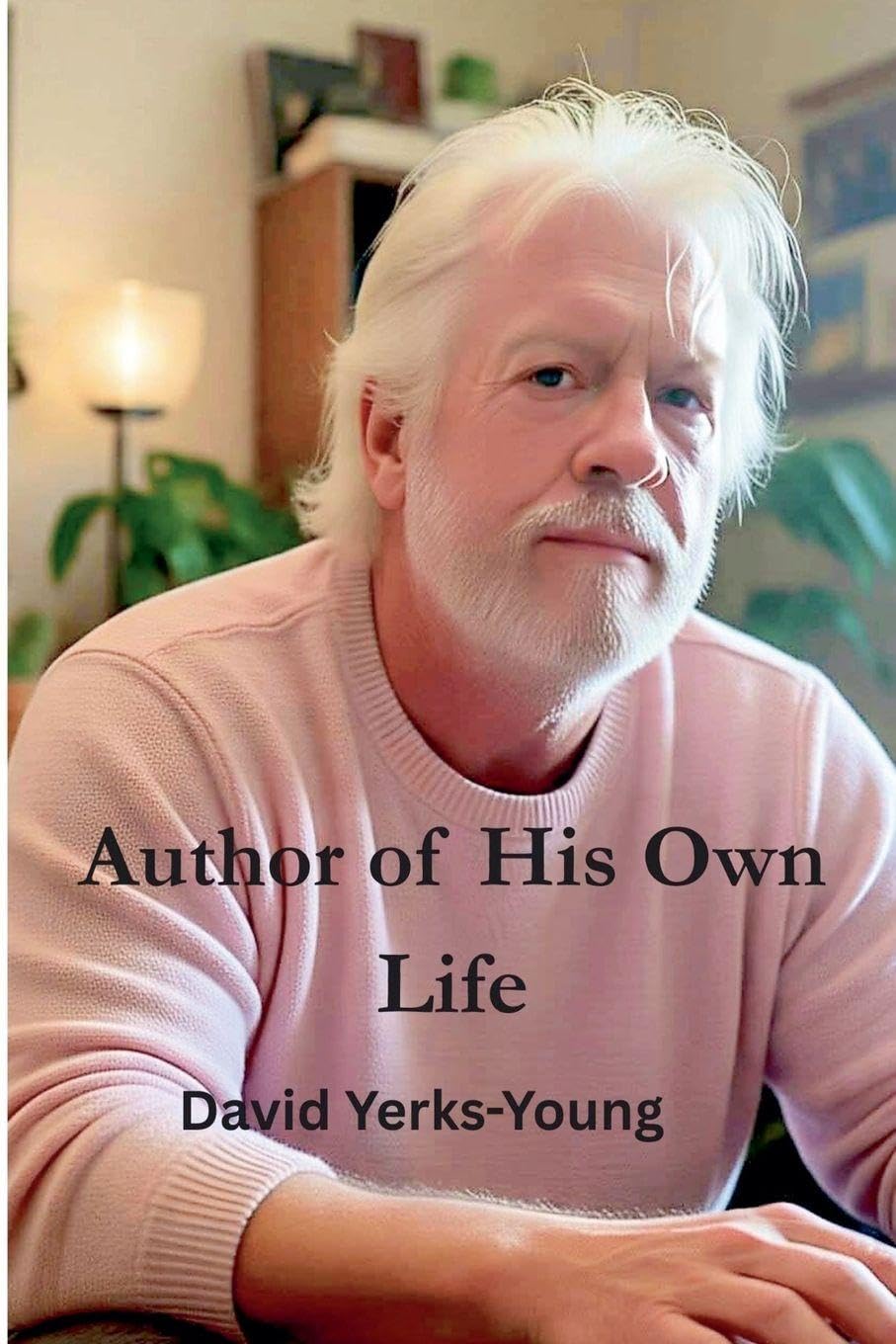 Author of His Own Life Historical Fiction