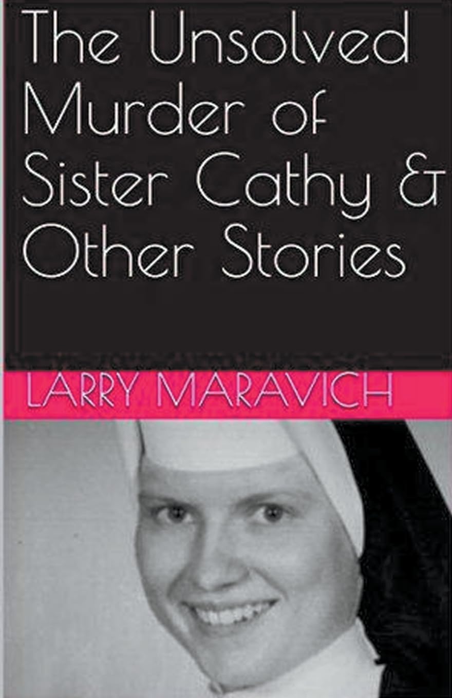 The Unsolved Murder of Sister Cathy & Other Stories Law