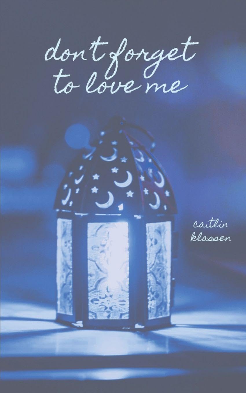 Don't Forget To Love Me Contemporary literature