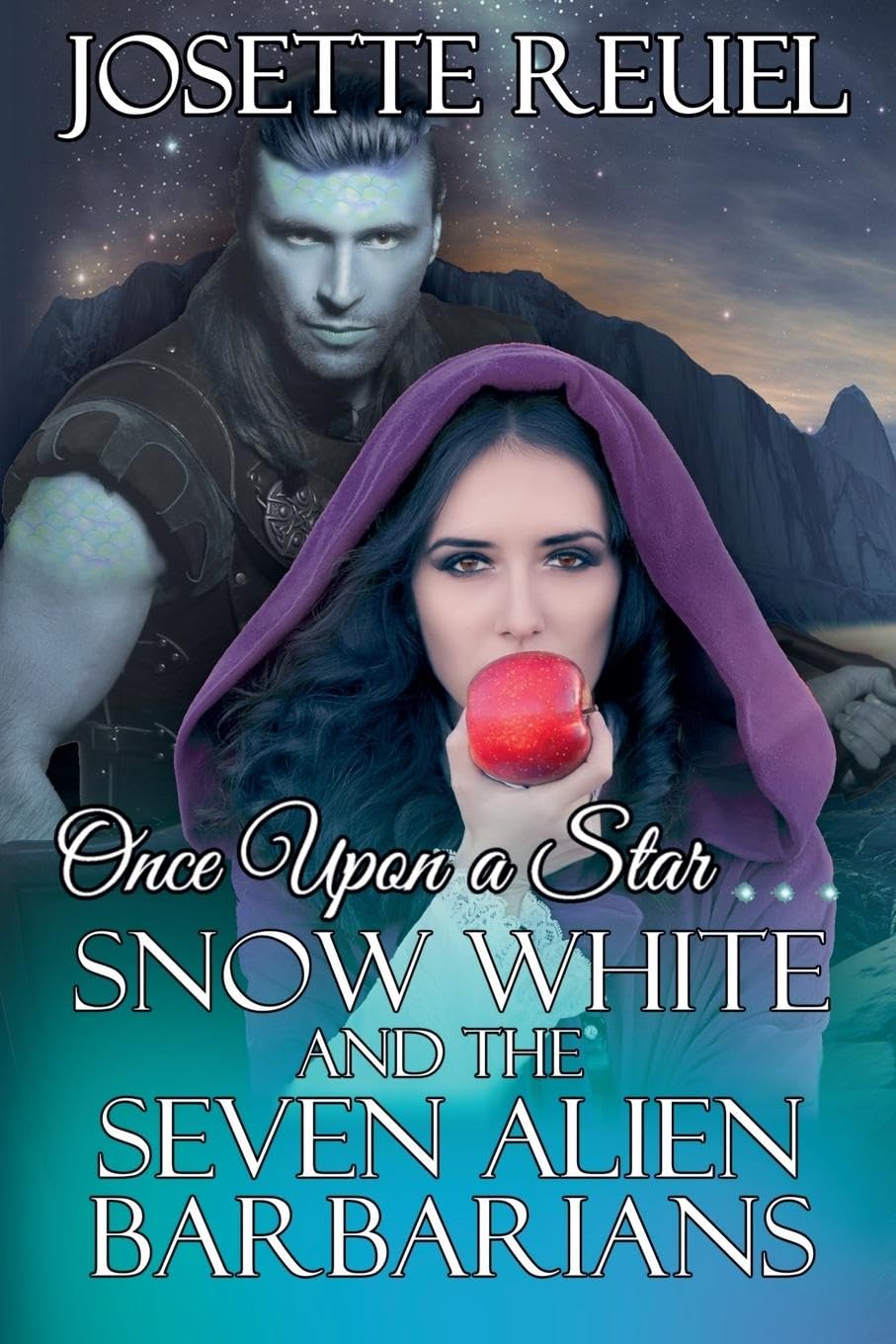Snow White and the Seven Alien Barbarians (Once Upon a Star) Contemporary literature