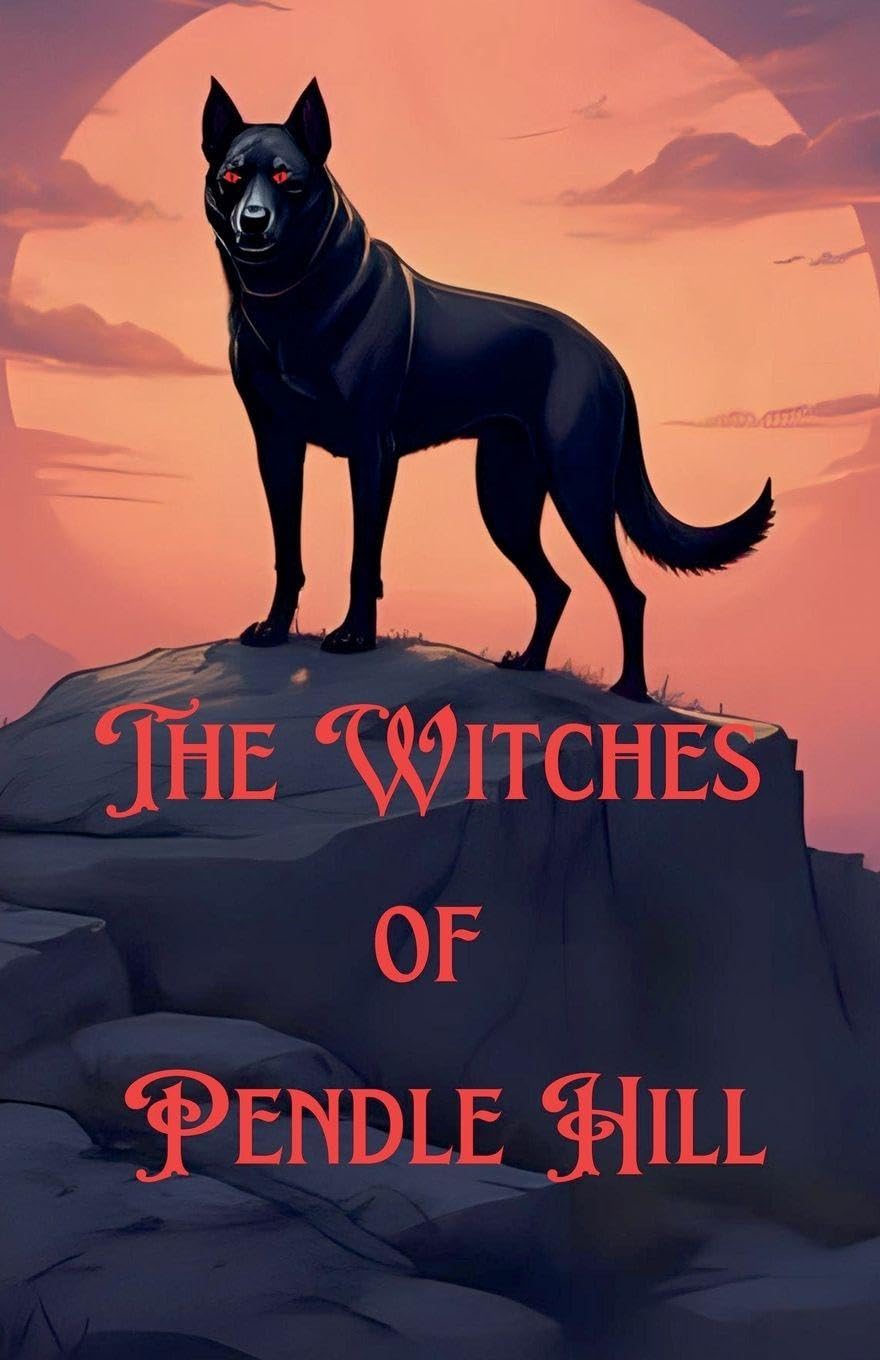 The Witches of Pendle Hill Horror & Mystery