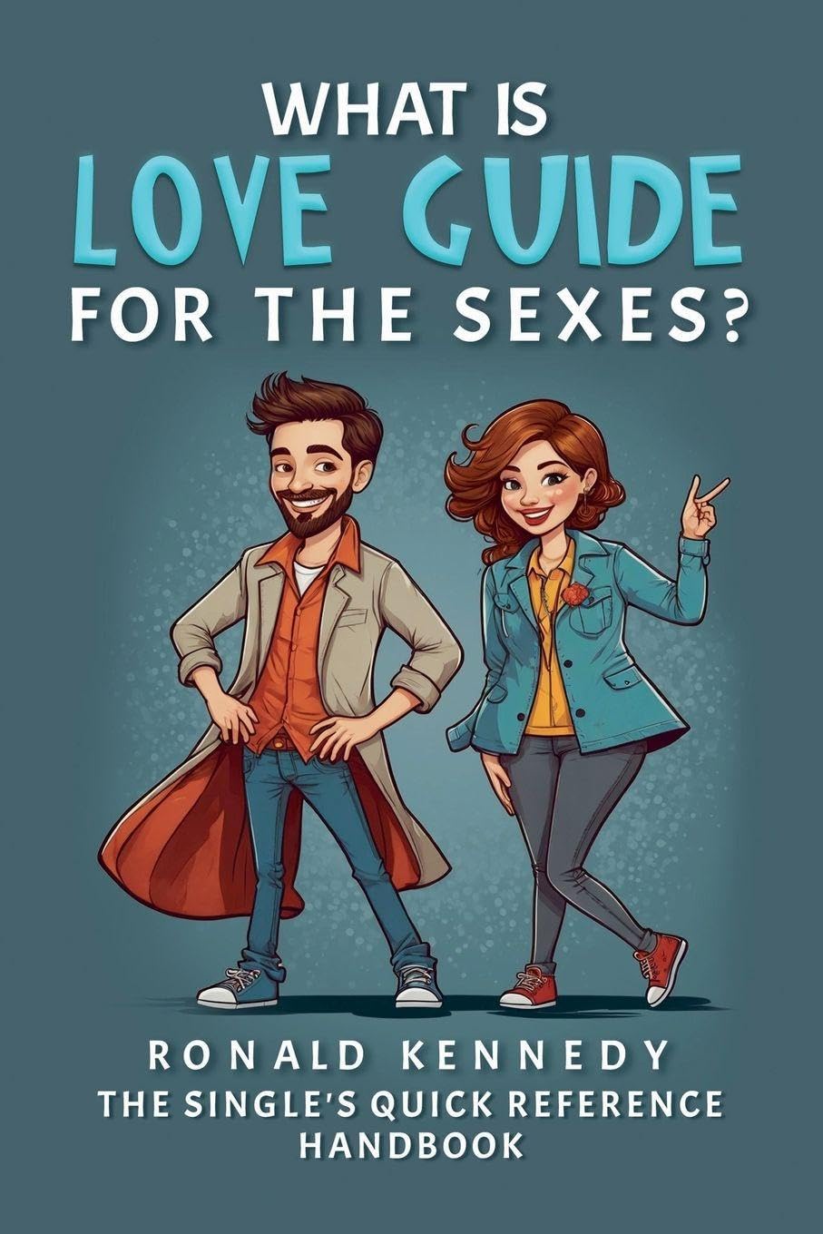 What is Love Guide for the sexes Humour & Satire