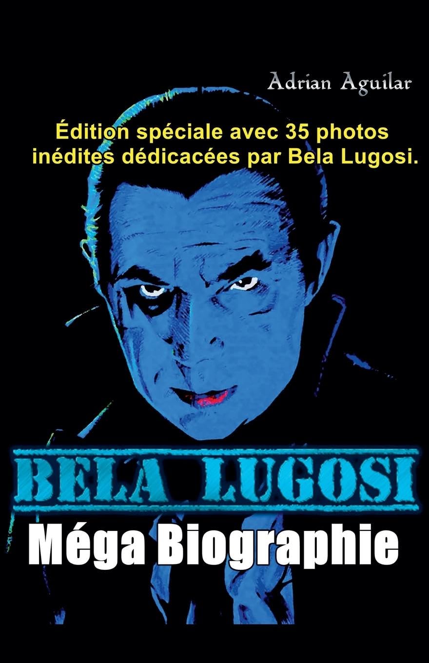 Bela Lugosi Mega Biographie Art & Literature