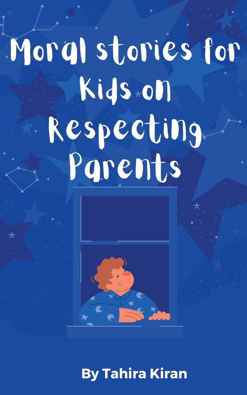 Moral stories for Kids on Respecting Parents Young adult books