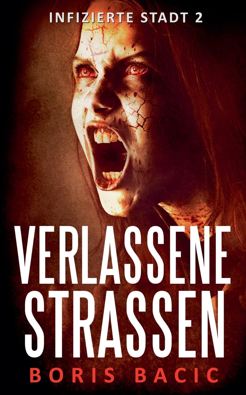 Verlassene Strassen (Infizierte Stadt, Band 2) Horror & Mystery