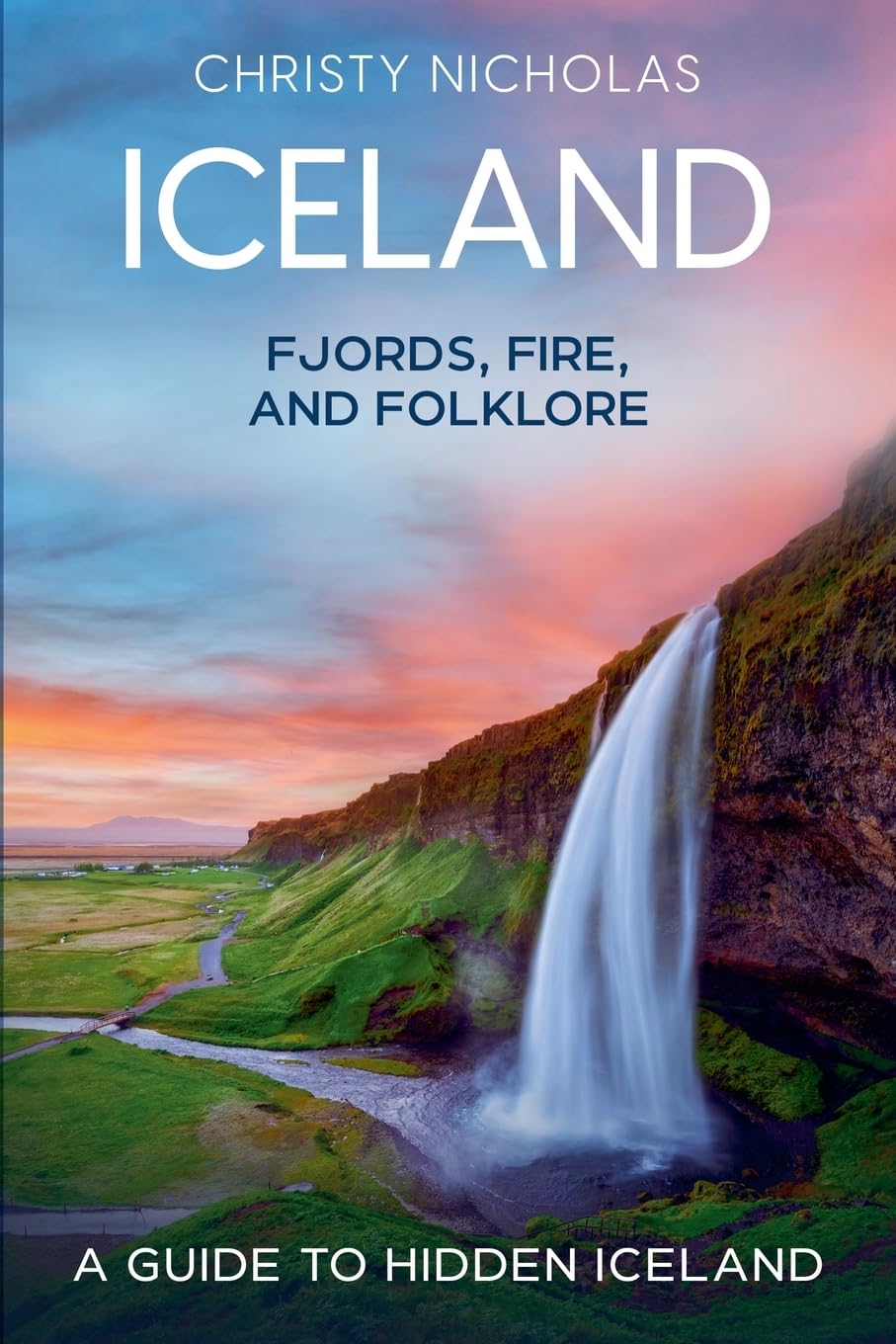 Iceland: Fjords, Fire, and Folklore (Hidden Gems, Band 4) Leisure, Home & Garden