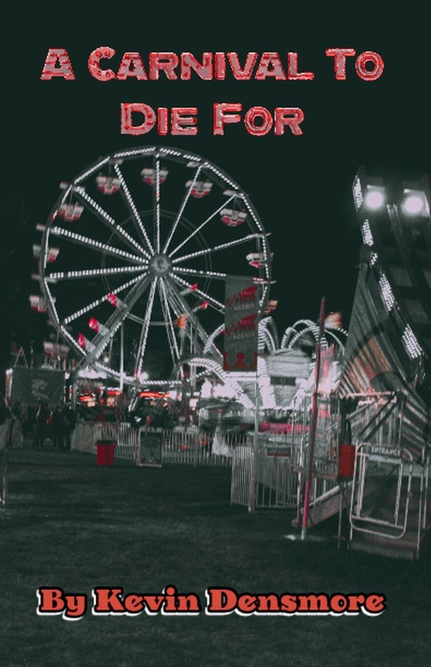 A Carnival To Die For (A Series to Die for) Horror & Mystery