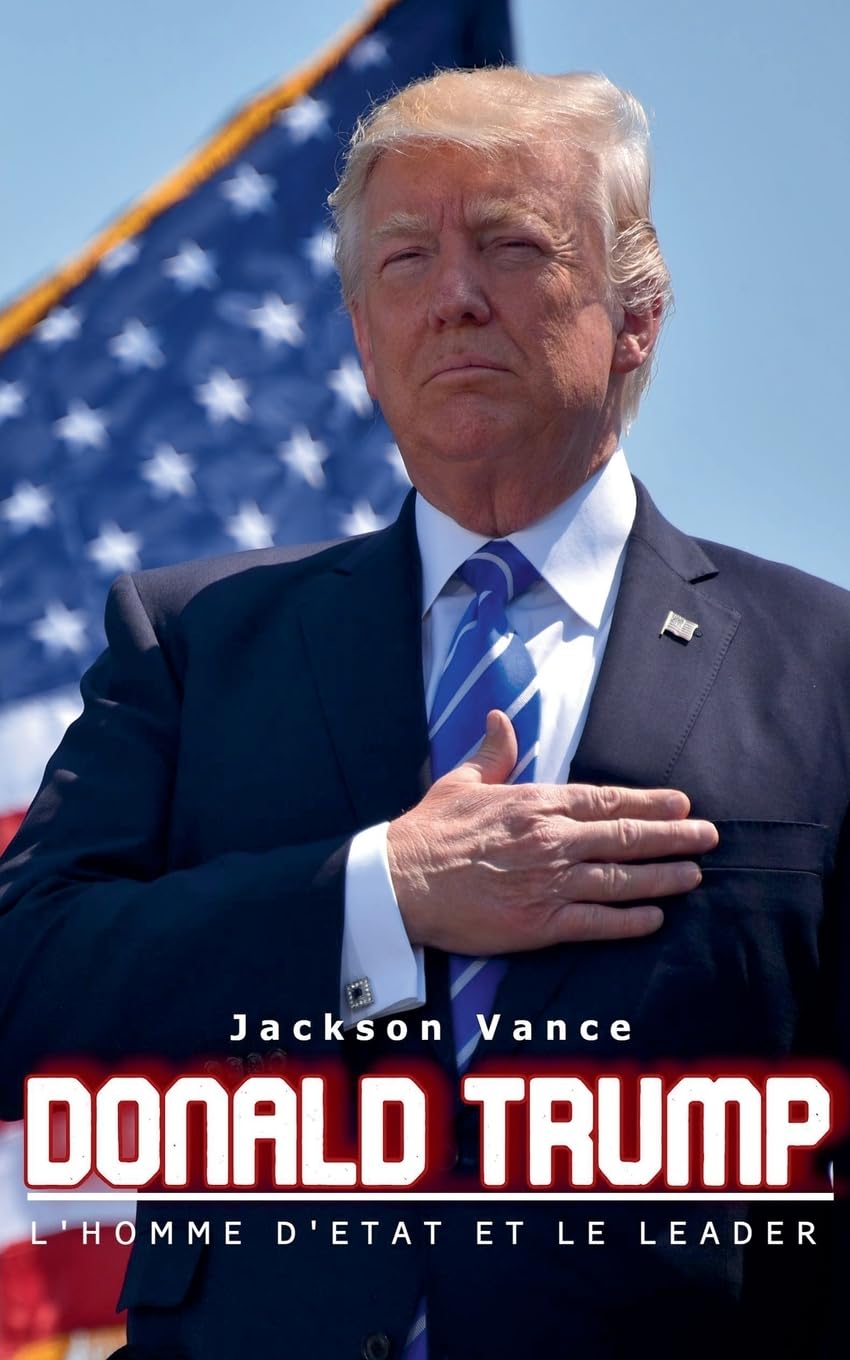 Donald Trump - L'homme d'État et le leader book