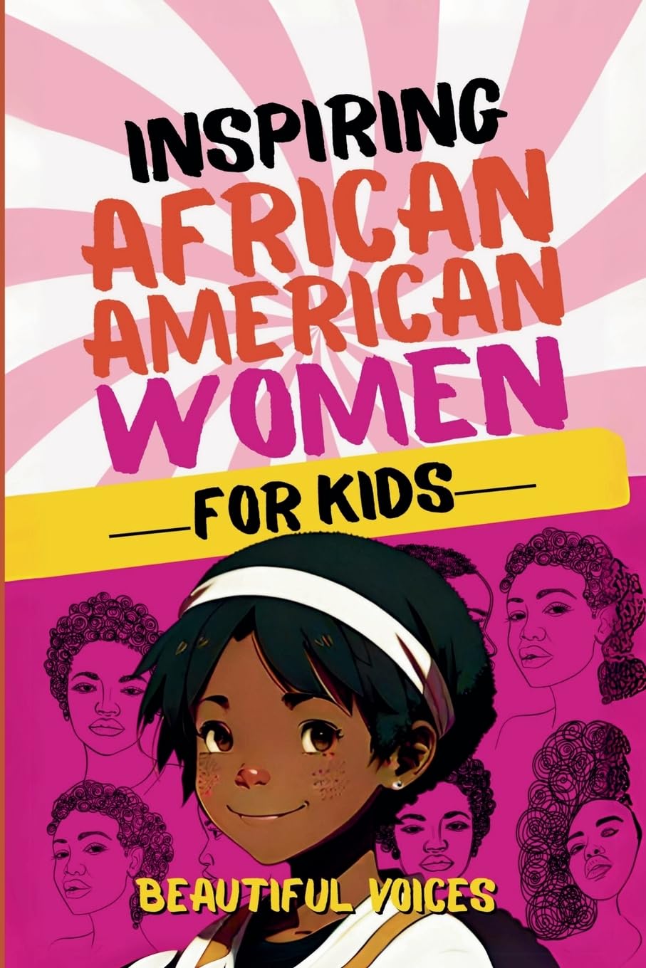 Inspiring Biographies of African American Women for Kids Young adult books