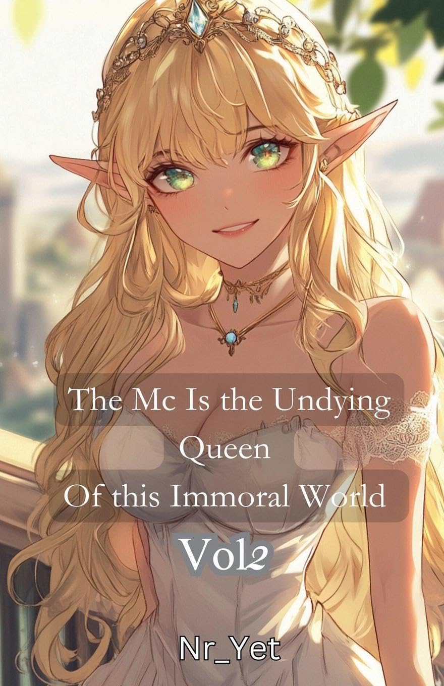 The Mc Is The Undying Queen Of This Immoral World Vol.2 Action & Adventure