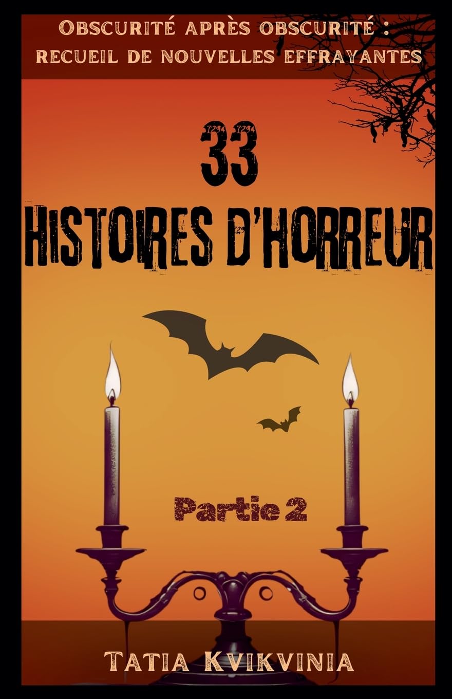 33 Histoires d'horreur - Partie 2 Horror & Mystery
