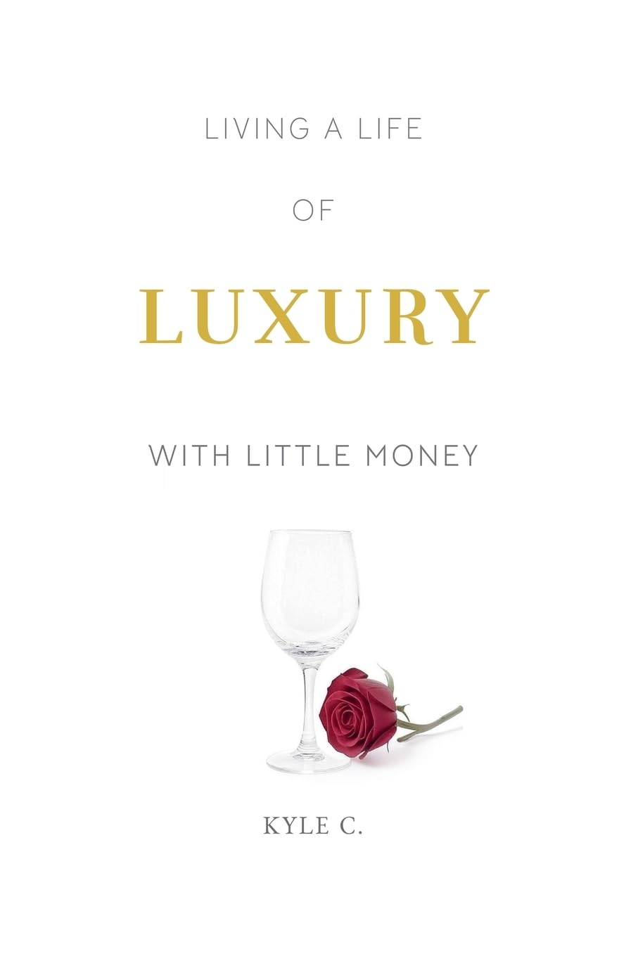 Living a Life of Luxury with Little Money Business & Technology